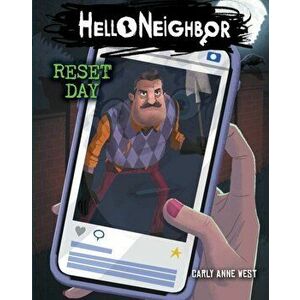 Reset Day: An Afk Book (Hello Neighbor #7), Paperback - Carly Anne West imagine