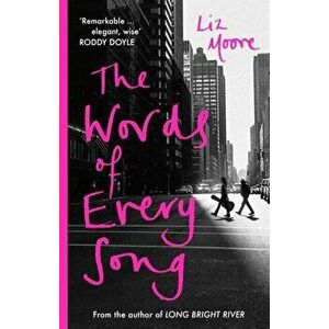 Words of Every Song. from the Richard and Judy-selected author, Paperback - Liz Moore imagine
