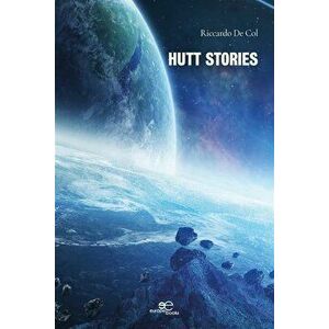 HUTT STORIES, Paperback - Riccardo De Col imagine