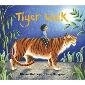 Tiger Walk, Paperback - Dianne Hofmeyr imagine