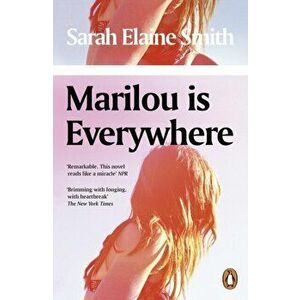 Marilou is Everywhere, Paperback - Sarah Elaine Smith imagine