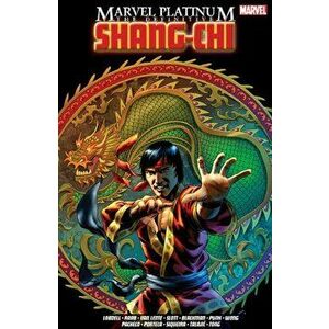 Marvel Platinum: The Definitive Shang-chi, Paperback - Various imagine