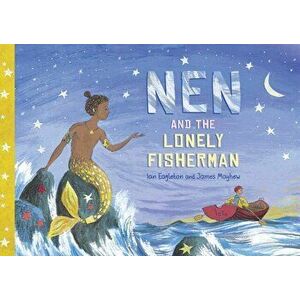 Nen and the Lonely Fisherman, Paperback - Ian Eagleton imagine