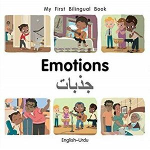 My First Bilingual Book-Emotions (English-Urdu), Board book - Patricia Billings imagine