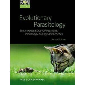 Evolutionary Parasitology. The Integrated Study of Infections, Immunology, Ecology, and Genetics, Paperback - Paul imagine