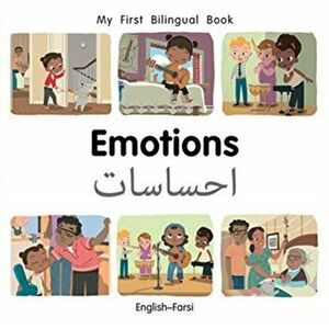 My First Bilingual Book-Emotions (English-Farsi), Board book - Patricia Billings imagine