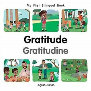My First Bilingual Book-Gratitude (English-Italian), Board book - Patricia Billings imagine