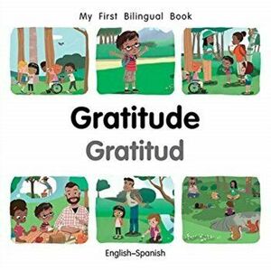 My First Bilingual Book-Gratitude (English-Spanish), Board book - Patricia Billings imagine