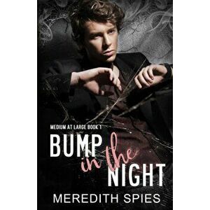 Bump in the Night (Medium at Large Book 1), Paperback - Meredith Spies imagine