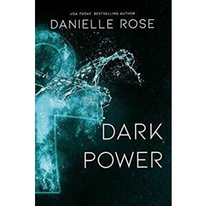 Dark Power, 8, Paperback - Danielle Rose imagine