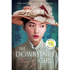 The Downstairs Girl, Paperback - Stacey Lee imagine