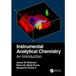 Instrumental Analytical Chemistry. An Introduction, Hardback - George M. Frame Ii imagine
