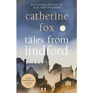 Tales from Lindfor: Lindchester Chronicles 4, Paperback - Catherine Fox imagine
