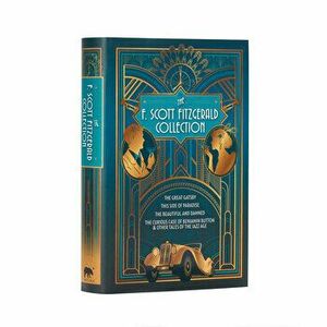 The F. Scott Fitzgerald Collection, Hardcover - F. Scott Fitzgerald imagine