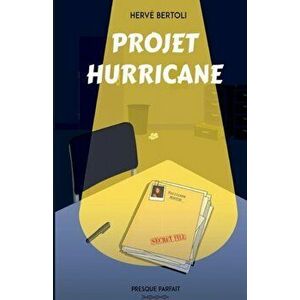 Projet Hurricane, Paperback - Hervé Bertoli imagine