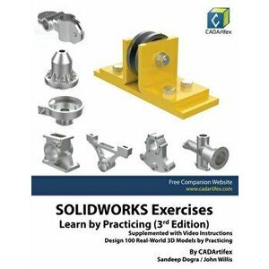 SOLIDWORKS Exercises - Learn by Practicing (3rd Edition), Paperback - Sandeep Dogra imagine