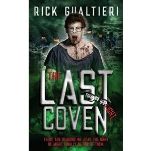 The Last Coven, Paperback - Rick Gualtieri imagine