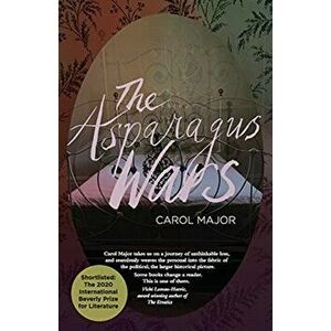 Asparagus Wars, Paperback - Carol Major imagine