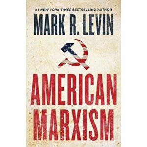 American Marxism, Hardcover - Mark R. Levin imagine