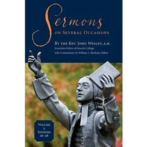 Sermons on Several Occasions, Volume 2, Sermons 16-28, Paperback - John Wesley imagine