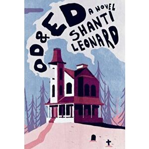 Od and Ed, Hardcover - Shanti Leonard imagine