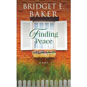 Finding Peace, Paperback - B. E. Baker imagine