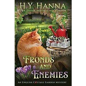 Fronds and Enemies (Large Print): The English Cottage Garden Mysteries - Book 5, Paperback - H. y. Hanna imagine