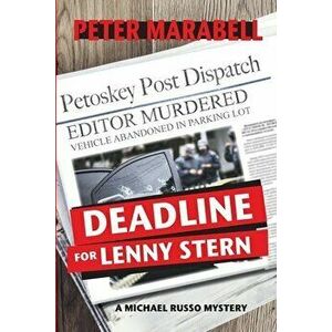 Deadline for Lenny Stern: A Michael Russo Mystery, Paperback - Peter Marabell imagine