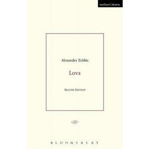 Love, Paperback - Alexander Zeldin imagine