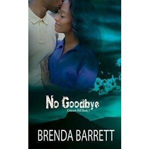 No Goodbye, Paperback - Brenda Barrett imagine
