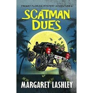 Scatman Dues, Paperback - Margaret Lashley imagine
