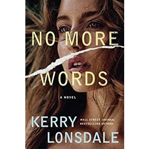 No More Words, Paperback - Kerry Lonsdale imagine