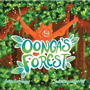 Oonga's Forest, Paperback - Laura Findlay imagine