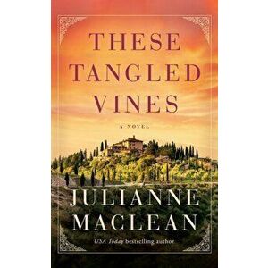 These Tangled Vines, Paperback - Julianne MacLean imagine