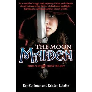 The Moon Maiden, Paperback - Ken Coffman imagine