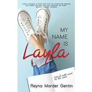 My Name is Layla, Paperback - Reyna Marder Gentin imagine