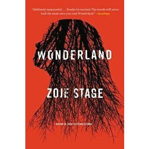 Wonderland, Paperback - Zoje Stage imagine