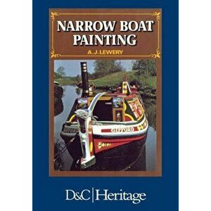 Narrow Boat Painting, Paperback - A. J. Lewery imagine