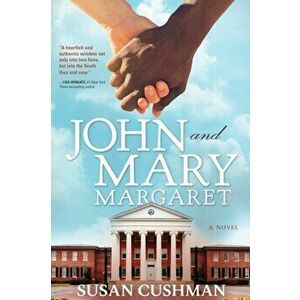 John and Mary Margaret, Paperback - Susan Cushman imagine