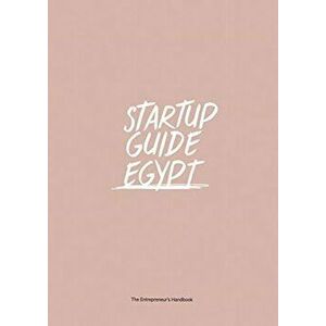 Startup Guide Egypt, Paperback - *** imagine