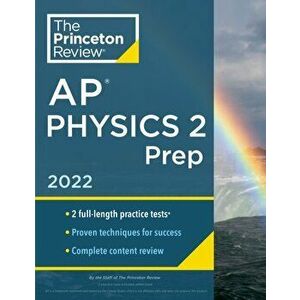 Princeton Review AP Physics 2 Prep, 2022: Practice Tests + Complete Content Review + Strategies & Techniques, Paperback - *** imagine