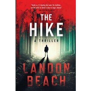 The Hike, Paperback - Landon Beach imagine