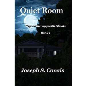 Quiet Room, Paperback - Joseph Covais imagine