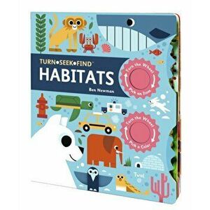 Turn Seek Find: Habitats, Board book - Ben Newman imagine