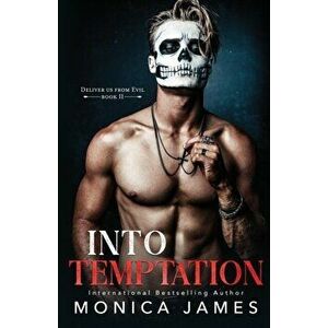 Into Temptation, Paperback - Monica James imagine
