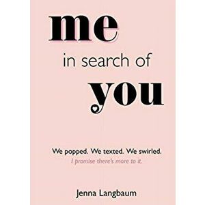 Me in Search of You: I Promise There's More to It., Hardcover - Jenna Langbaum imagine