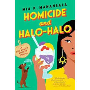 Homicide and Halo-Halo, Paperback - Mia P. Manansala imagine