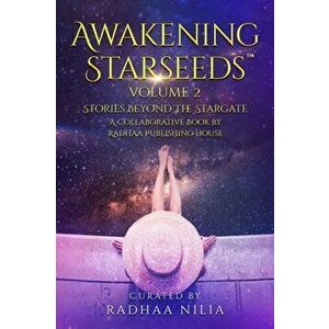 Awakening Starseeds: Beyond the Stargate, Paperback - Eric Reigns imagine
