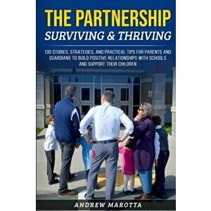 The Partnership: Surviving & Thriving, Paperback - Andrew Marotta imagine