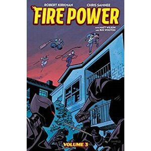 Fire Power by Kirkman & Samnee, Volume 3, Paperback - Robert Kirkman imagine